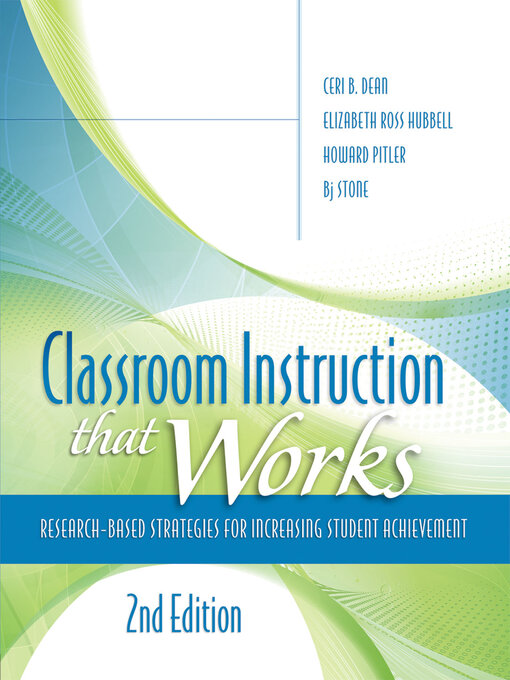 Title details for Classroom Instruction That Works by Ceri B. Dean - Available